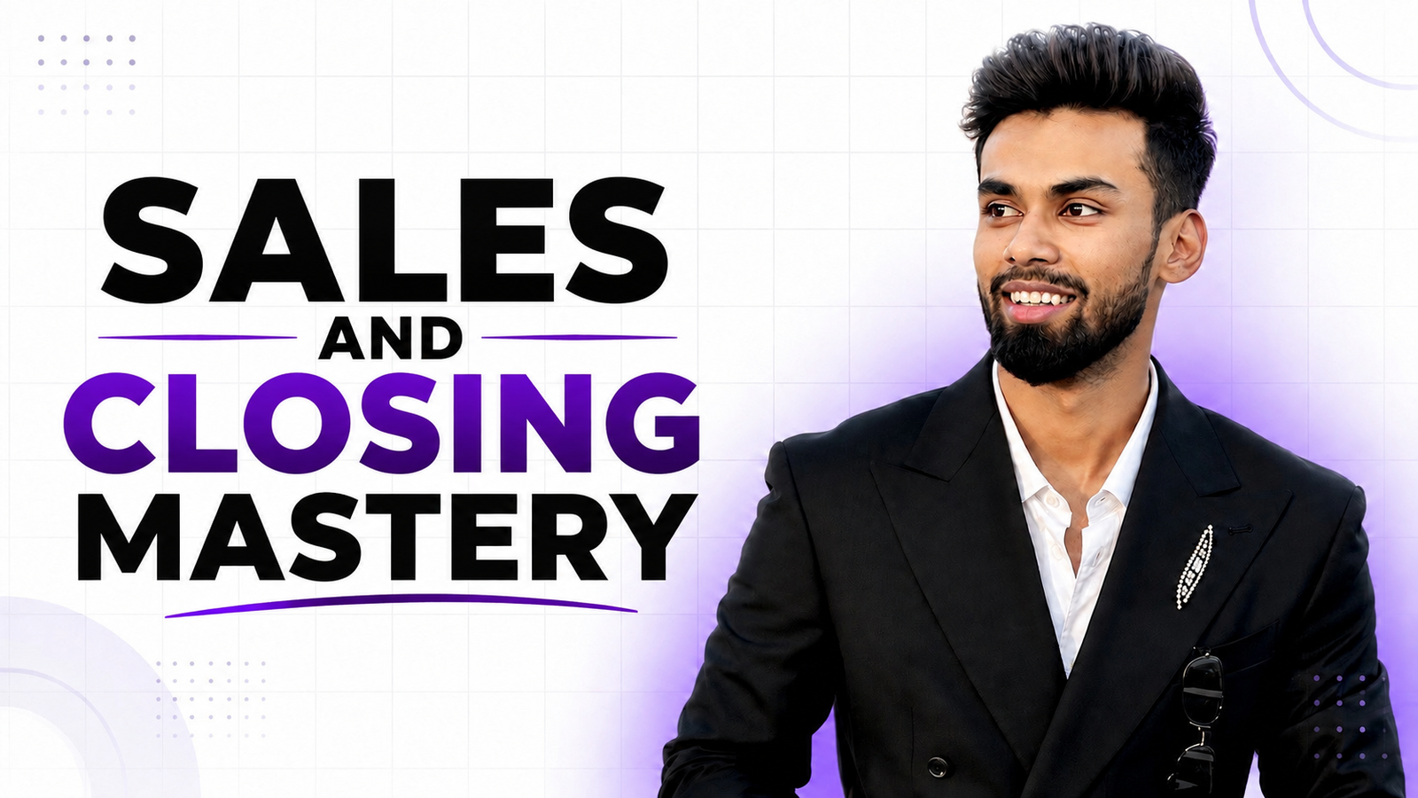 Sales and Closing Mastery